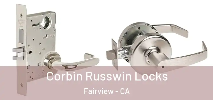  Corbin Russwin Locks Fairview - CA