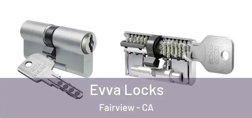  Evva Locks Fairview - CA
