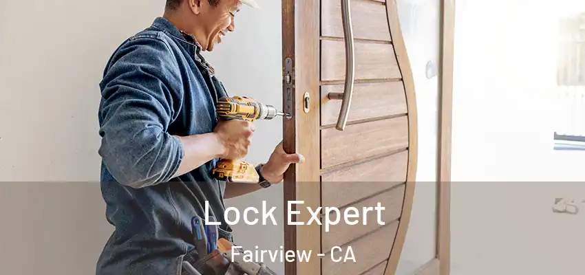  Lock Expert Fairview - CA