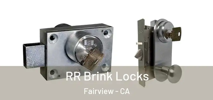  RR Brink Locks Fairview - CA